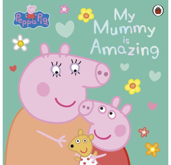 Peppa Pig PB My Mummy is Amazing Book